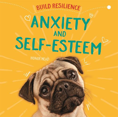 Anxiety and Self-Esteem (Build Resilience)