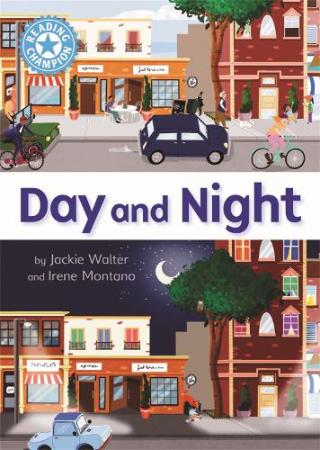 Day and Night: Independent Reading Non-Fiction Blue 4 (Reading Champion)