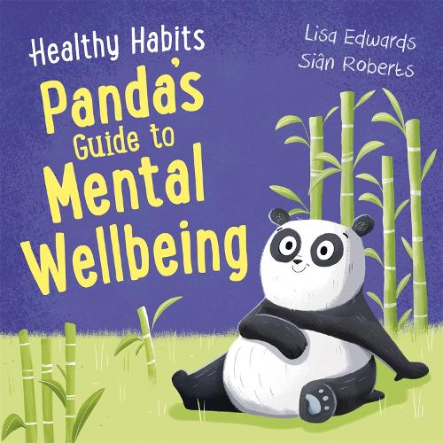 Panda's Guide to Mental Wellbeing (Healthy Habits)