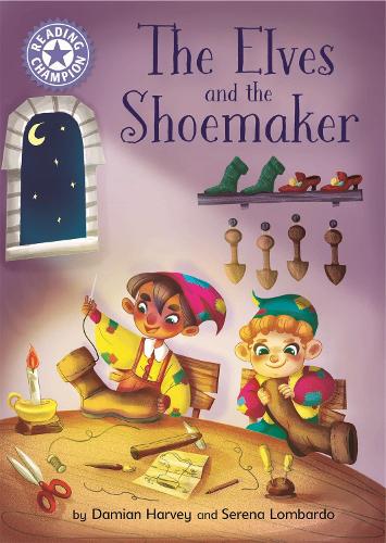 The Elves and the Shoemaker: Independent Reading Purple 8 (Reading Champion)