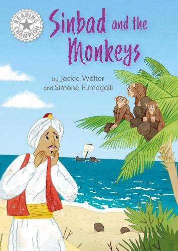 Sinbad and the Monkeys: Independent Reading White 10 (Reading Champion)