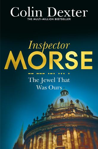 The Jewel That Was Ours (Inspector Morse Mysteries)