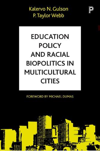 Education Policy and Racial Biopolitics in Multicultural Cities