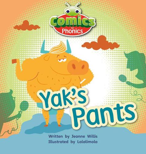 Bug Club Comics for Phonics Set 07 Red A Yak's Pants