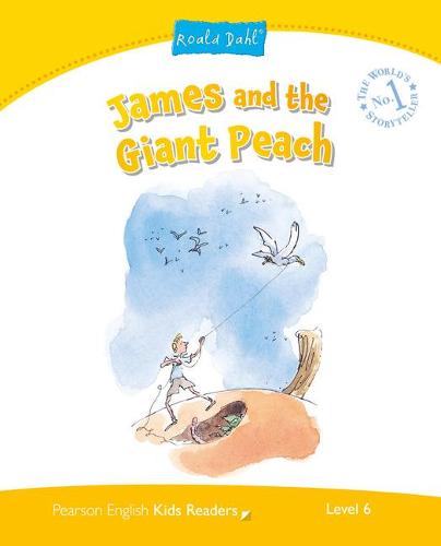 Level 6: James and the Giant Peach (Pearson English Kids Readers)