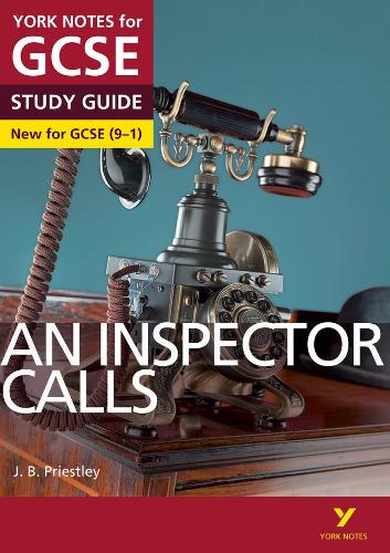 An Inspector Calls: York Notes for GCSE (9-1) 2015