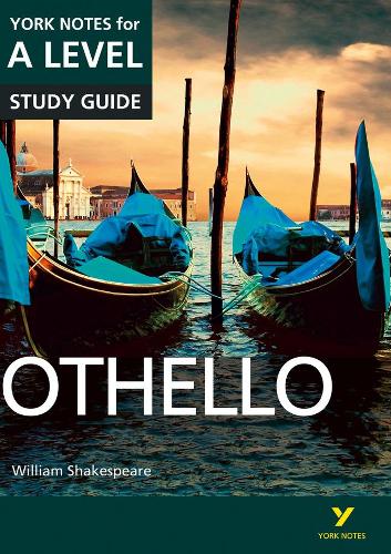 Othello: York Notes for A-Level 2015 (York Notes Advanced)