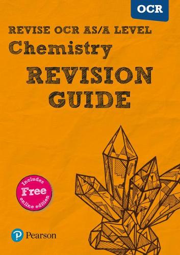 REVISE OCR AS/A Level Chemistry Revision Guide (with online edition): for the 2015 qualifications (REVISE OCR AS/A Level Science 2015)