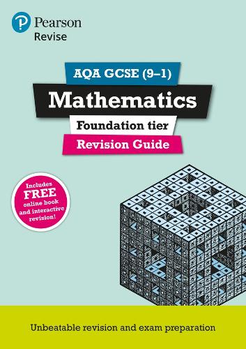 REVISE AQA GCSE Mathematics Foundation Revision Guide: For New 2015 Qualifications (REVISE AQA GCSE Maths 2015)