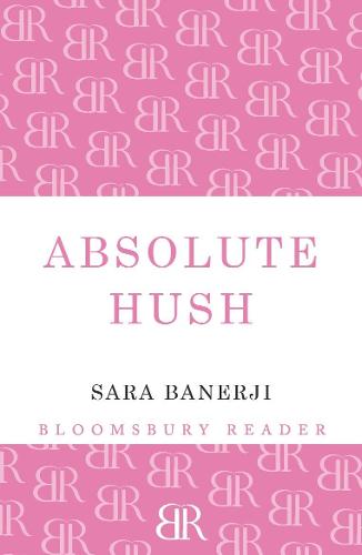 Absolute Hush (Bloomsbury Reader)