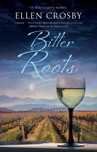 Bitter Roots: 12 (Wine Country Mystery)