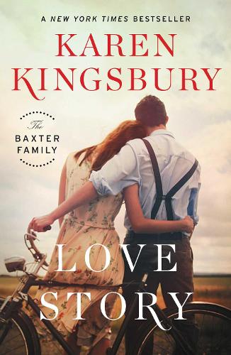 Love Story: A Novel (Baxter Family)