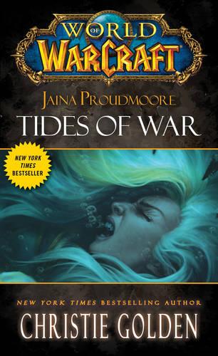 World of Warcraft: Jaina Proudmore: Tides of War: Mists of Pandaria Series Book 1 (World of Warcraft (Pocket Star))