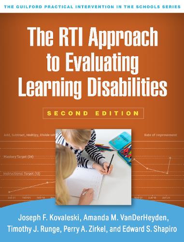 The RTI Approach to Evaluating Learning Disabilities, Second Edition (Guilford Practical Intervention in the Schools)