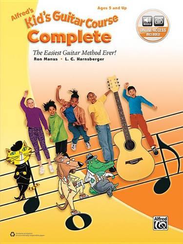 Alfred's Kid's Guitar Course Complete: The Easiest Guitar Method Ever! (Book & Online Audio)