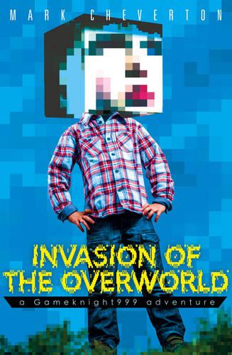 Invasion of the Overworld: a Gameknight999 Adventure (Gameknight999 Adventure 1)