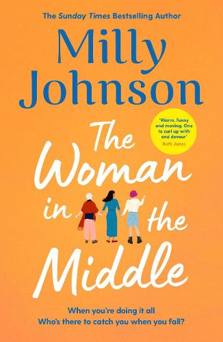 The Woman in the Middle: the brilliant new novel from the author of My One True North