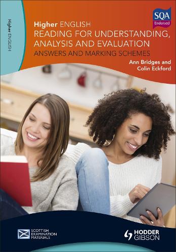 Higher English for CfE: Reading for Understanding, Analysis and Evaluation - Answers and Marking Schemes