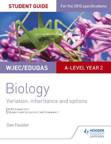 WJEC/Eduqas A-level Year 2 Biology Student Guide: Variation, Inheritance and Options