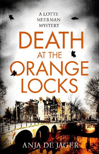 Death at the Orange Locks (Lotte Meerman)
