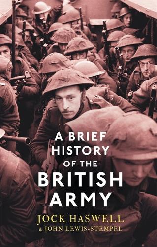 A Brief History of the British Army (Brief Histories)