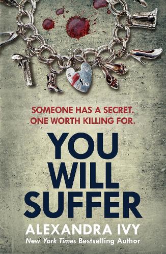 You Will Suffer: A gripping, chilling, unputdownable thriller (The Agency)