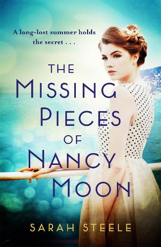 The Missing Pieces of Nancy Moon: Escape to the Riviera for this summer's most irresistible read