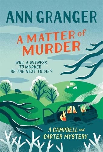 A Matter of Murder: Campbell & Carter mystery 7 (Campbell and Carter)