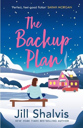 The Backup Plan: Fall in love with another one of Jill Shalvis's moving love stories! (Sunrise Cove)