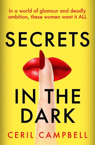 Secrets in the Dark: THE glamorous blockbuster you NEED to read this summer!