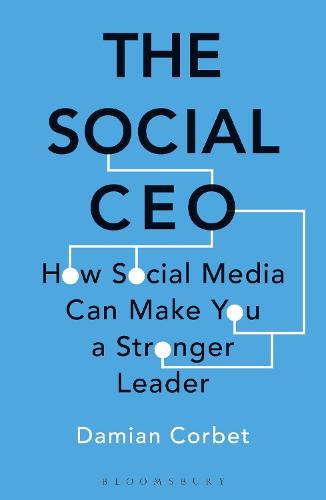 The Social CEO: How Social Media Can Make You A Stronger Leader