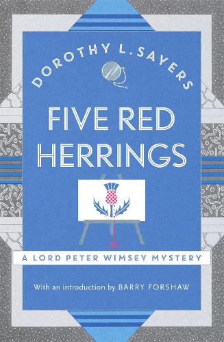 Five Red Herrings: Lord Peter Wimsey Book 7 (Lord Peter Wimsey Mysteries)
