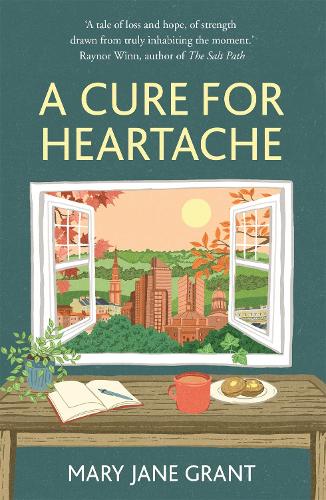 A Cure for Heartache: Life’s simple pleasures, one moment at a time