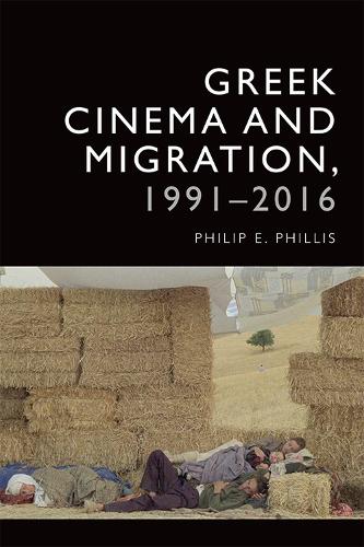 Contemporary Greek Cinema and Migration: 1991 to 2016