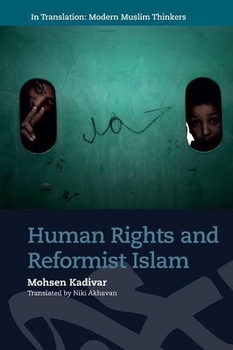 Human Rights and Reformist Islam (In Translation: Modern Muslim Thinkers)