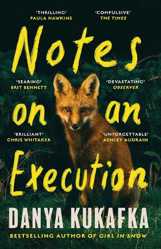 Notes on an Execution: Danya Kukafka