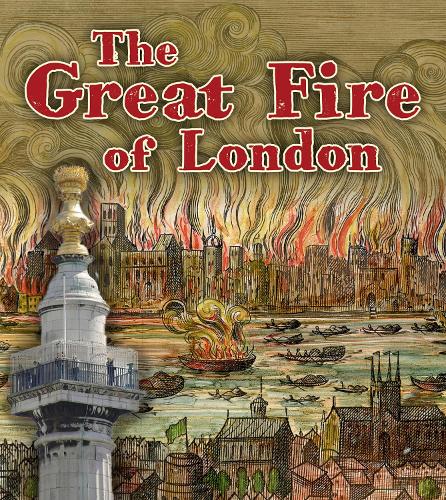 The Great Fire of London (Read and Learn: Important Events in History)