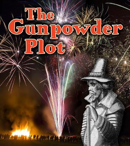 The Gunpowder Plot (Read and Learn: Important Events in History)