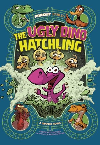 The Ugly Dino Hatchling: A Graphic Novel (Far Out Fables: Far Out Fables)