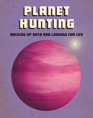 Future Space: Planet Hunting: Racking Up Data and Looking for Life