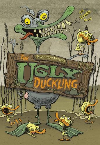 Graphic Spin: The Ugly Duckling: The Graphic Novel