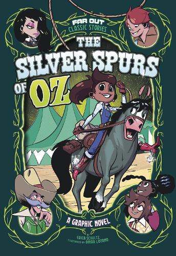 Far Out Classic Stories: The Silver Spurs of Oz: A Graphic Novel