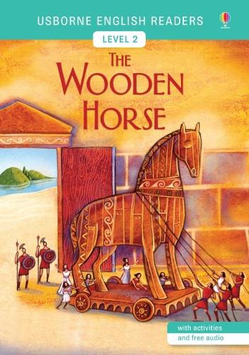 The Wooden Horse (Usborne English Readers Level 2)