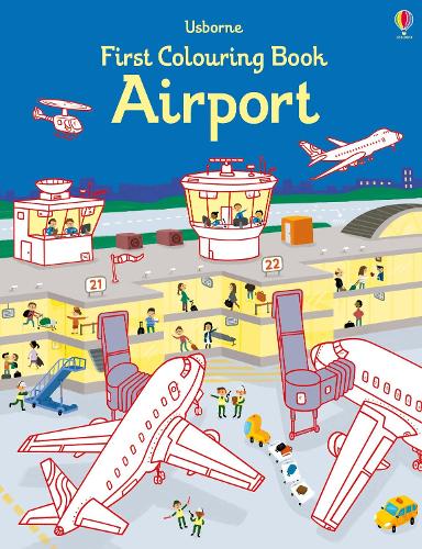 First Colouring Book Airport (First Colouring Books)