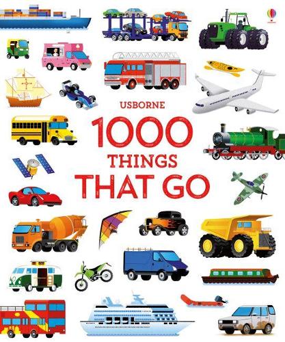 1000 Things That Go (1000 Pictures)