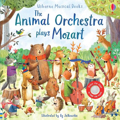 The Animal Orchestra Plays Mozart (Usborne Sound Books)