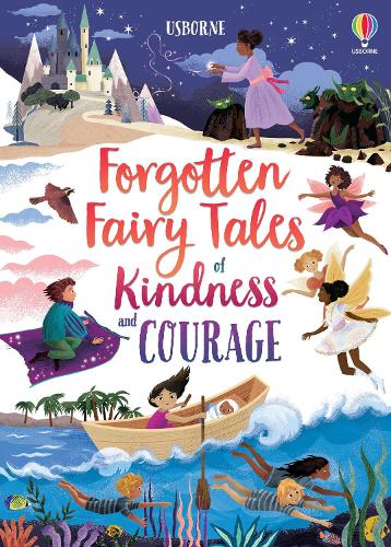 Forgotten Fairytales of Kindness and Courage: 1