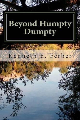 Beyond Humpty Dumpty: Recovery Reflections On The Seasons Of Our Lives: Volume 1