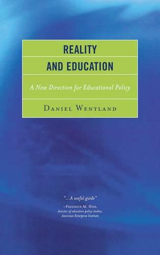 Reality and Education: A New Direction for Educational Policy