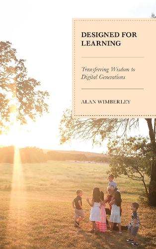 Designed for Learning: Transferring Wisdom to Digital Generations